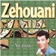 Zehouani - Ya Zina